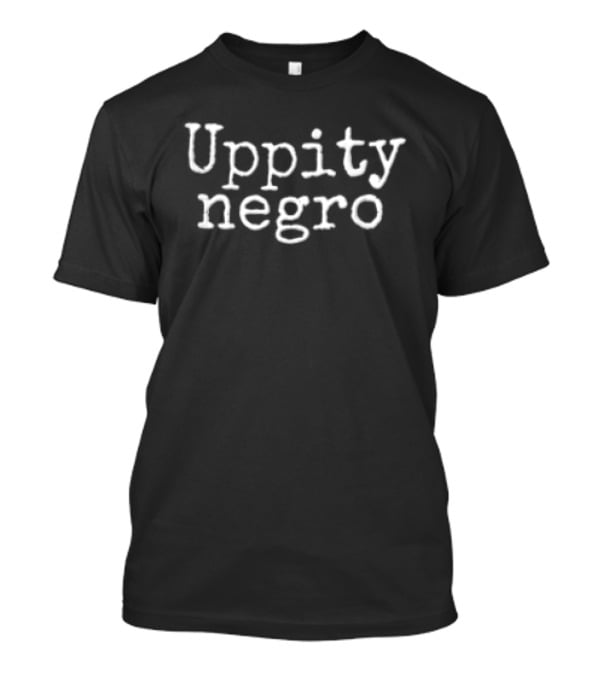 Uppity Negro Distressed White Typewriter Lettering T-Shirt