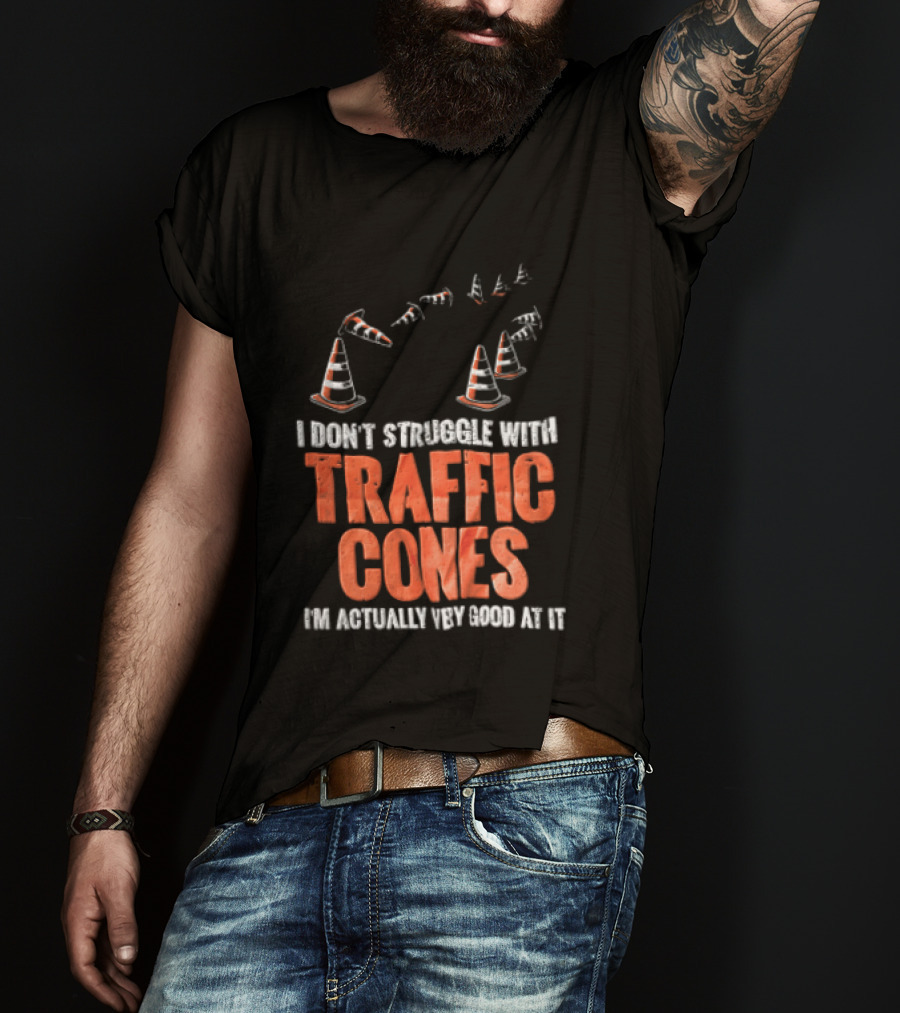 Flying Orange Pylons I Don't Struggle With Traffic Cones Distressed T-Shirt