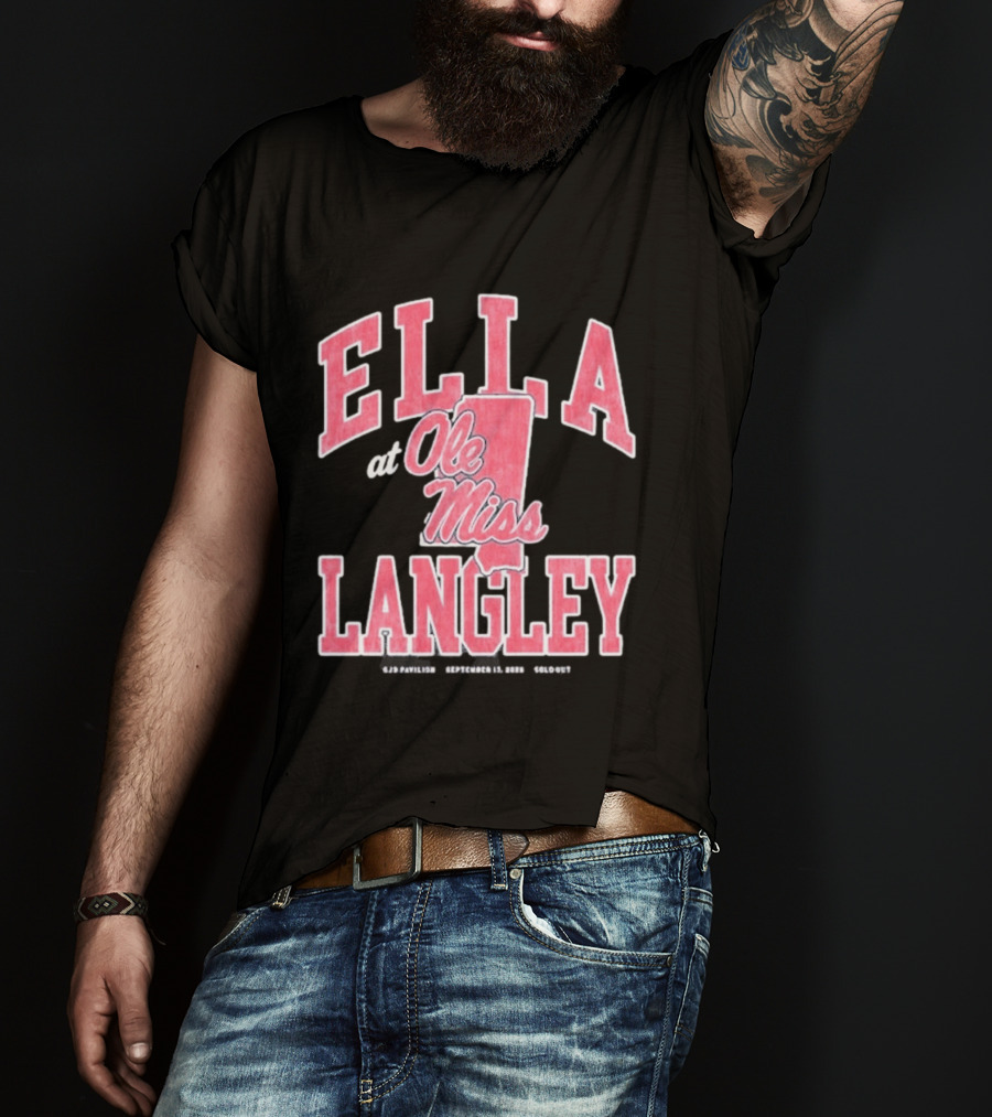 Ella Langley At Ole Miss SJB Pavilion September 17 2026 Oxford Mississippi T-Shirt