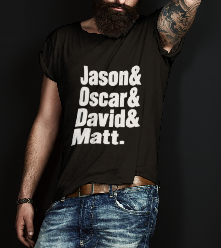 Jason Oscar David Matt Names List T-Shirt