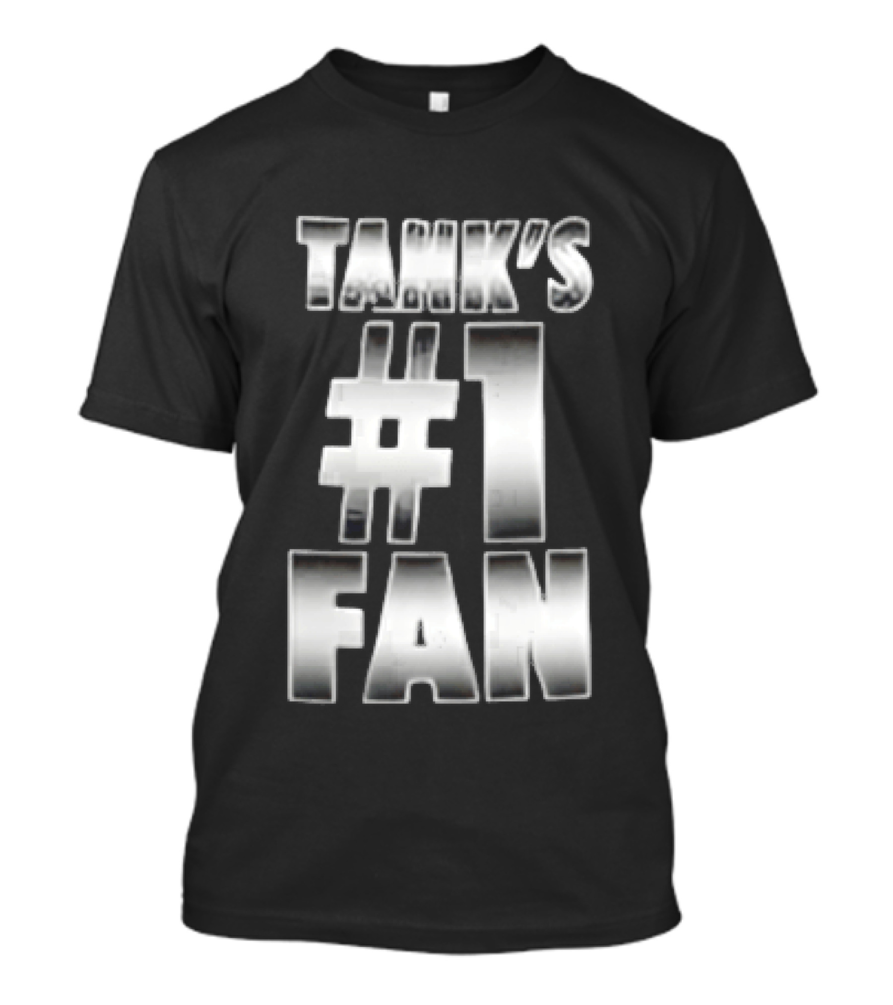 Tank's #1 Fan Silver Metallic Gradient Chrome Block T-Shirt