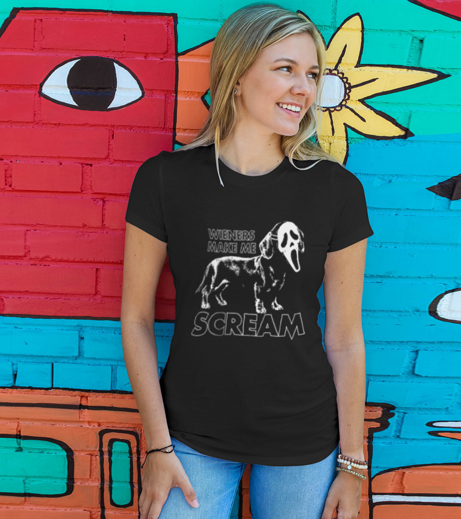Wieners Make Me Scream Dachshund Dog Humor T-Shirt