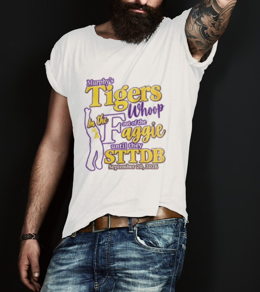 Murphys Tigers In The Whoop Aggie STTDB 2026 T-Shirt