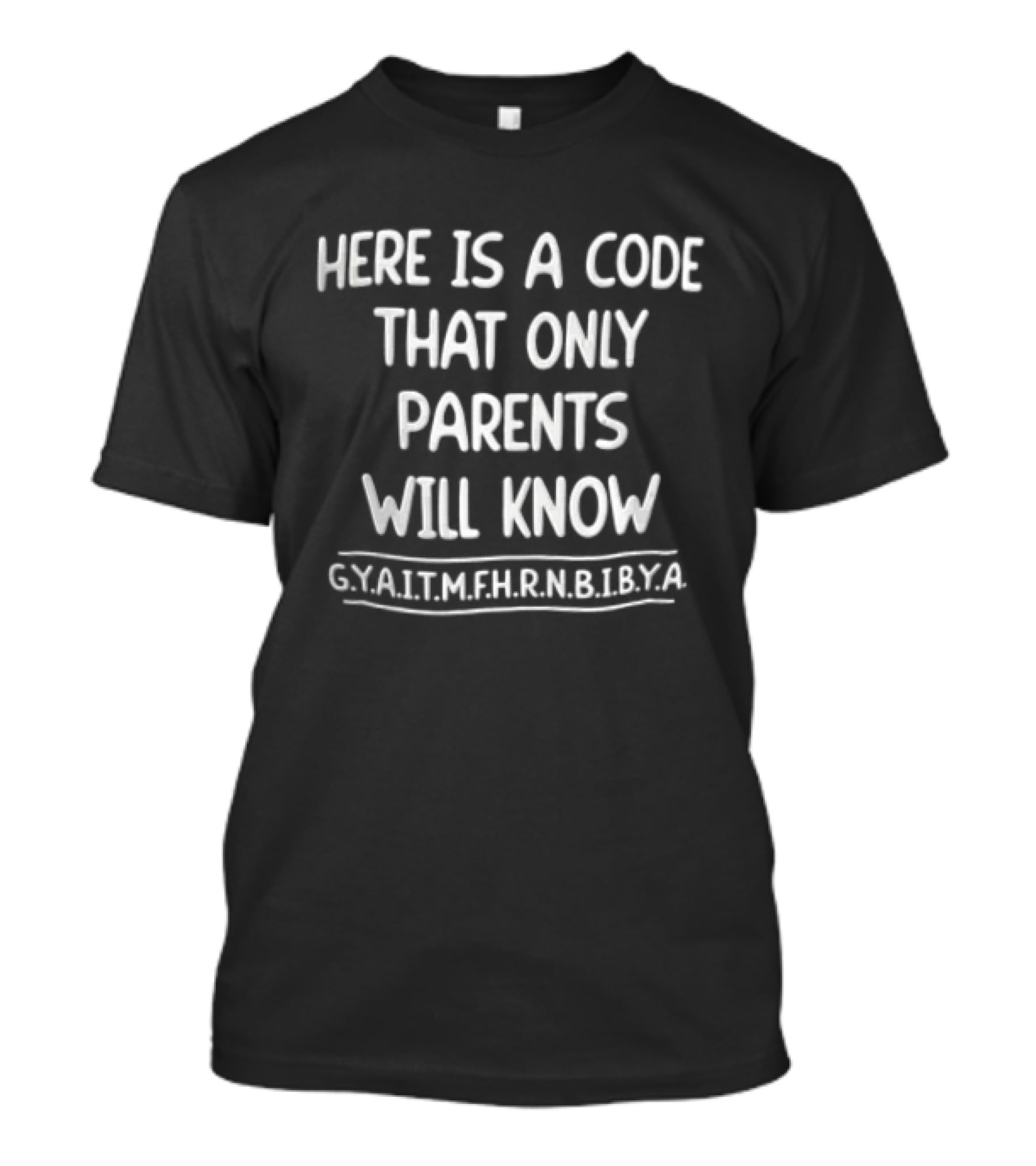 Here Is A Code That Only Parents Will Know Skating Pranks T-Shirt