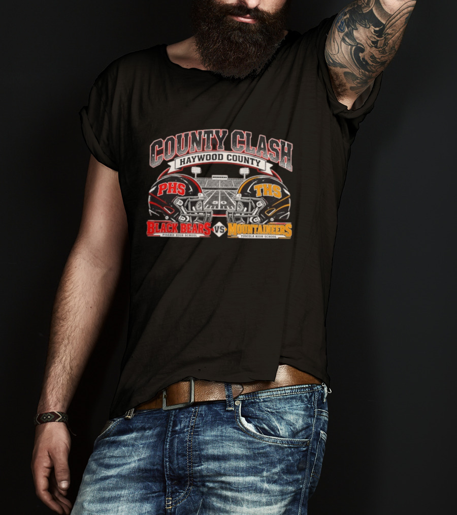 County Clash Haywood County PHS Black Bears Vs THS Mountaineers Pisgah High School Tuscola High School T-Shirt