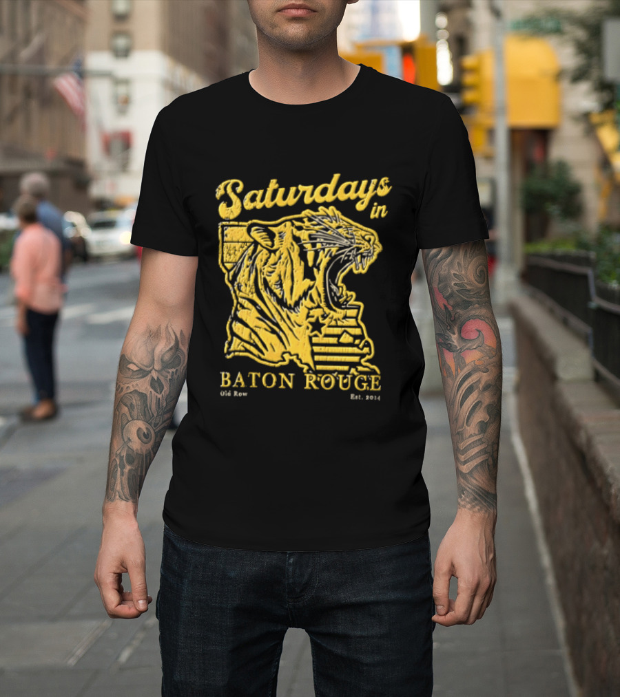 Saturdays In Baton Rouge Kyle Row Miami OH Roaring Tiger Head Louisiana Est 2014 T-Shirt