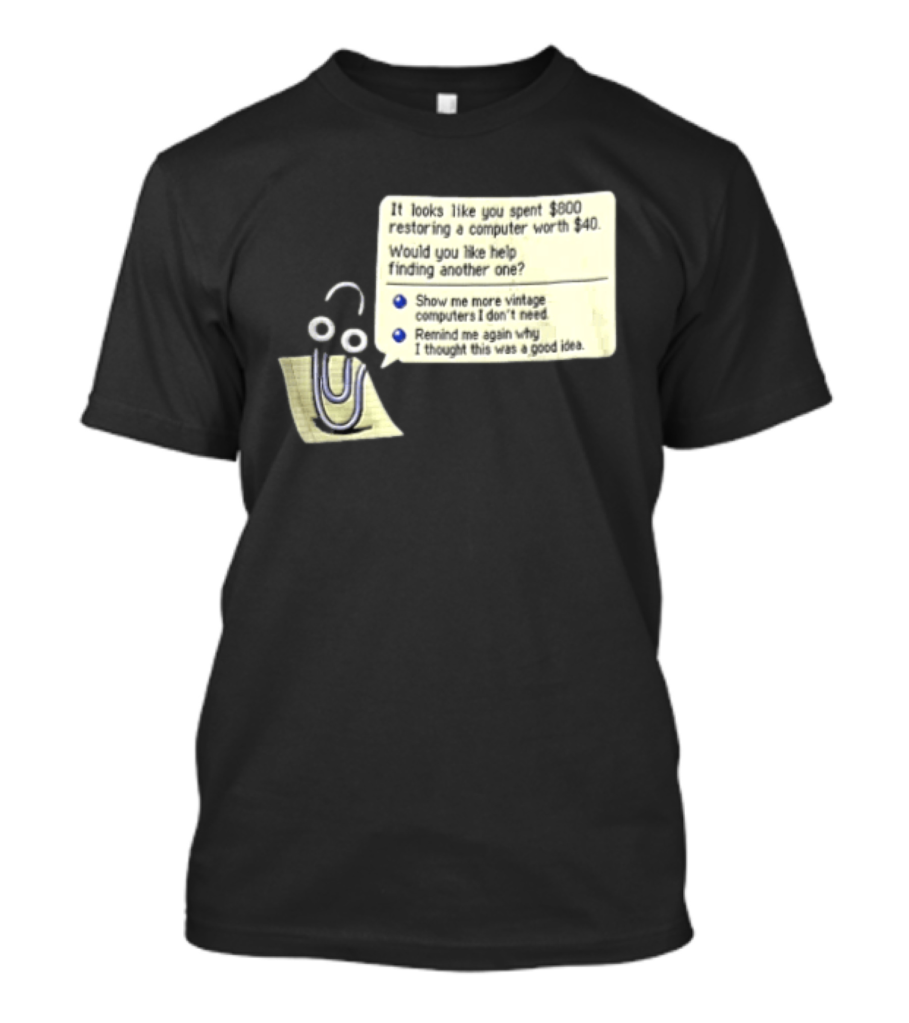 Microsoft It Looks Like You Spent 800 Restoring A Computer Worth 40 T-Shirt