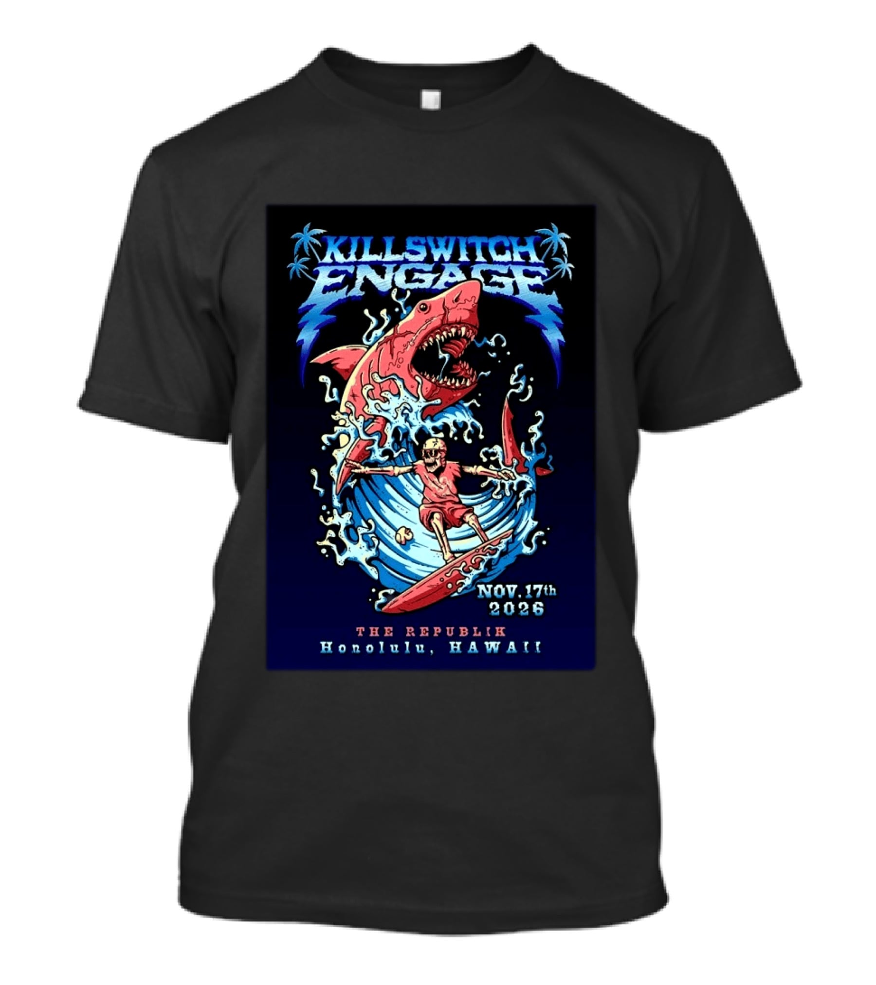 Killswitch Engage Honolulu Hawaii 2026 Event With Shark And Skeleton Surfing At The Republik November 17 T-Shirt