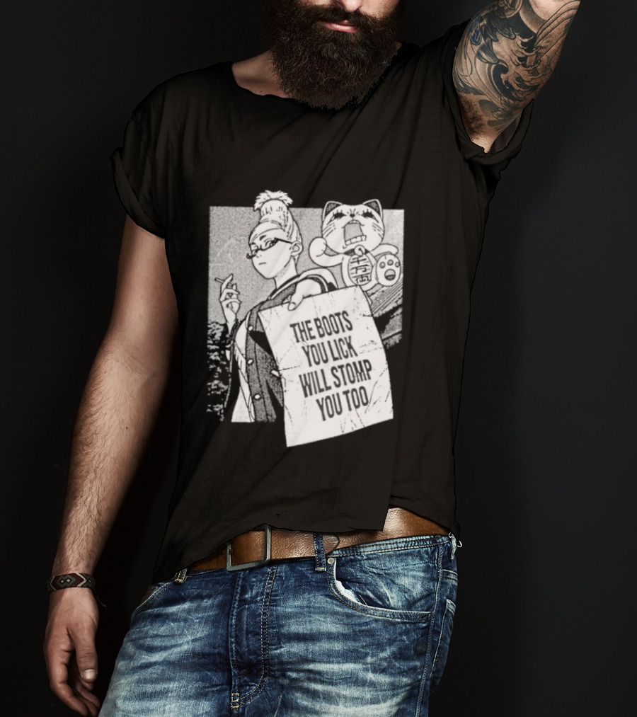 The Boots Your Lick Will Stomp You Too Anime T-Shirt