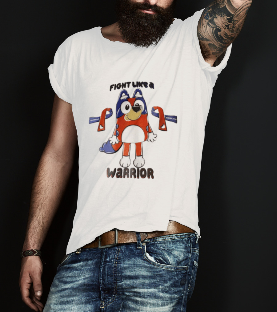 Fight Like A Bluey Warrior Transplant Awareness Ribbons T-Shirt