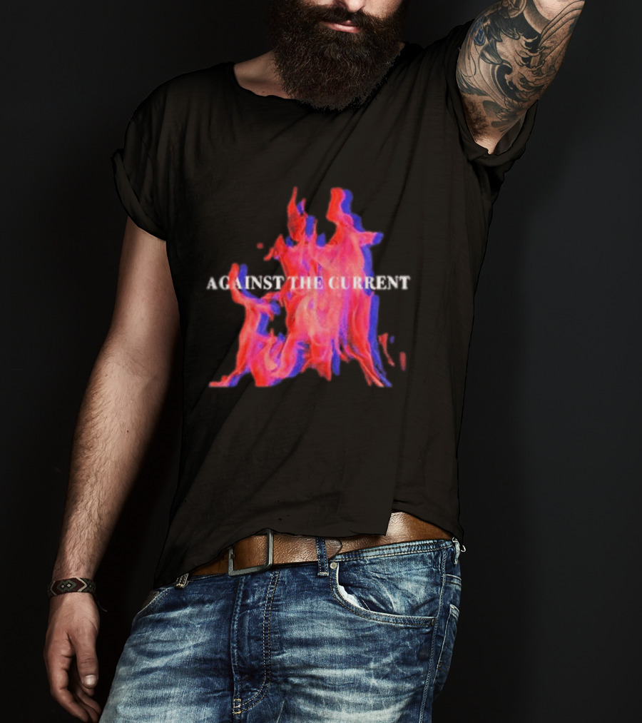 Against The Current Flames Fiery T-Shirt