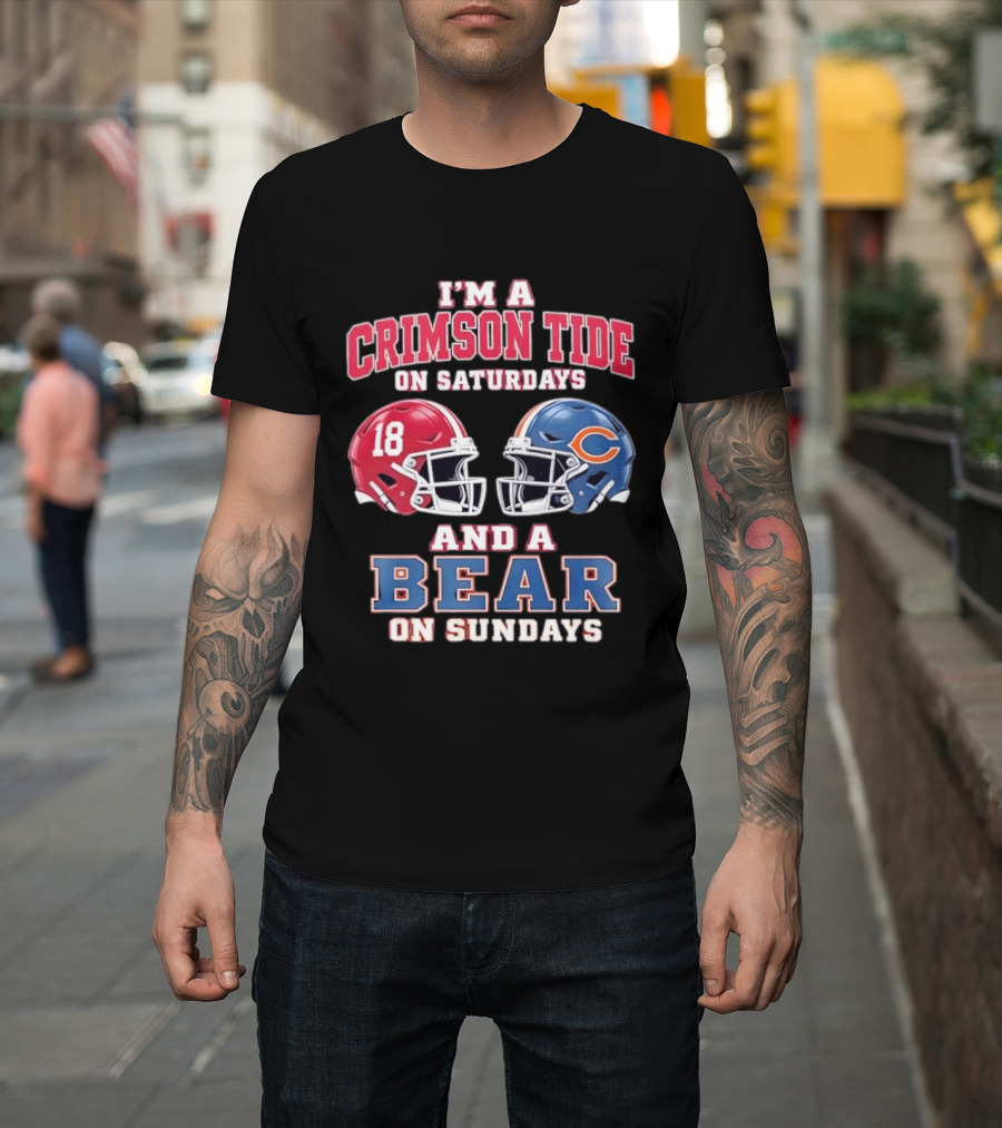 I'm A Crimson Tide On Saturdays And A Bear On Sundays Football Helmets T-Shirt