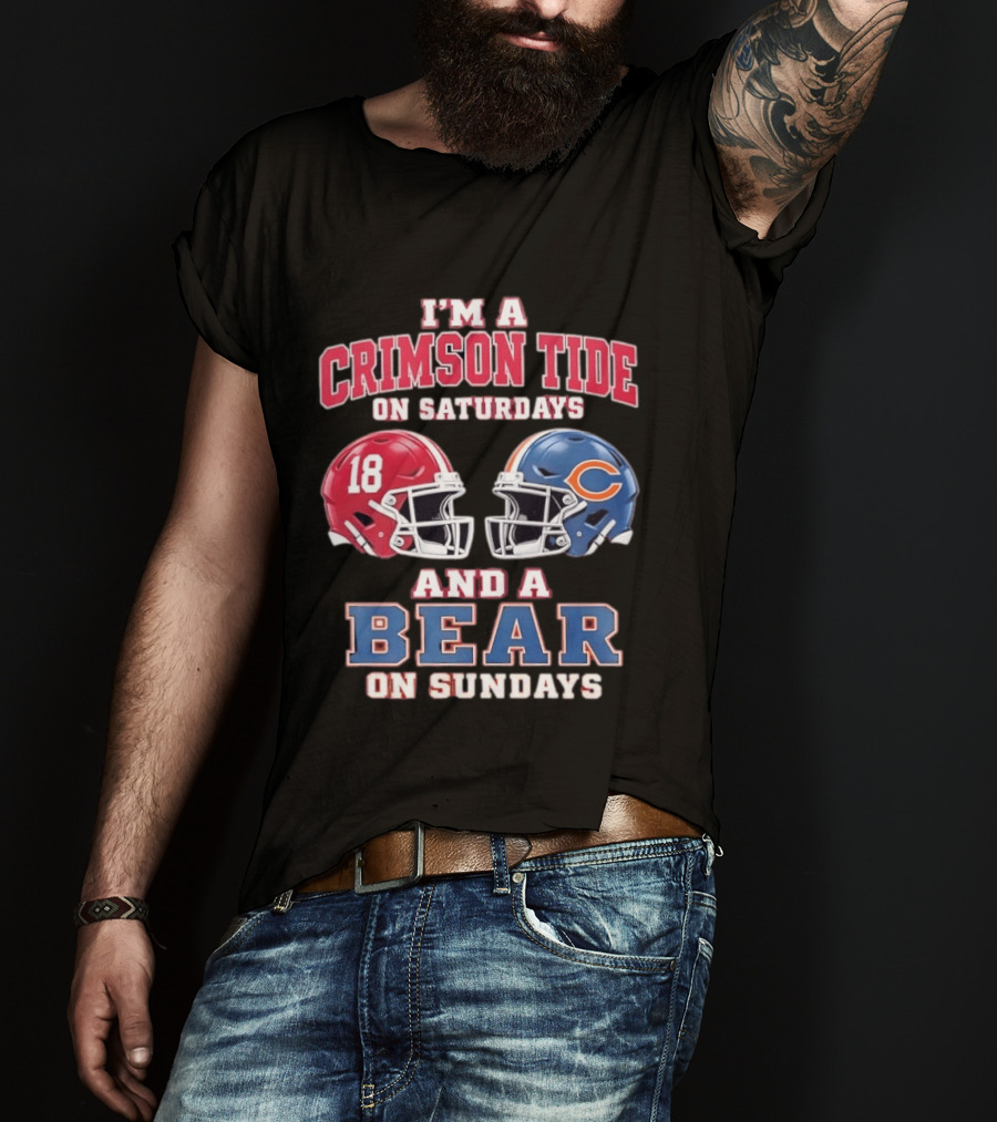 I'm A Crimson Tide On Saturdays And A Bear On Sundays Football Helmets T-Shirt