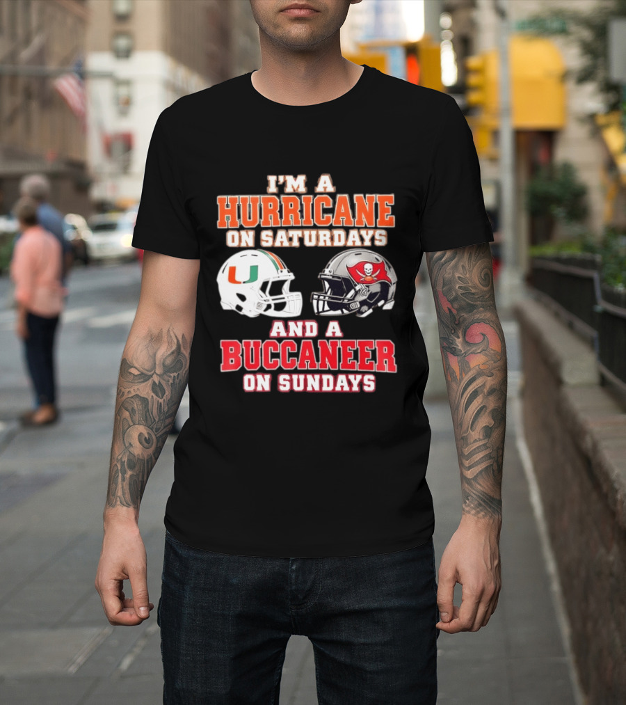 I'm A Hurricane On Saturdays Miami Football And A Buccaneer On Sundays Tampa Bay Fan T-Shirt