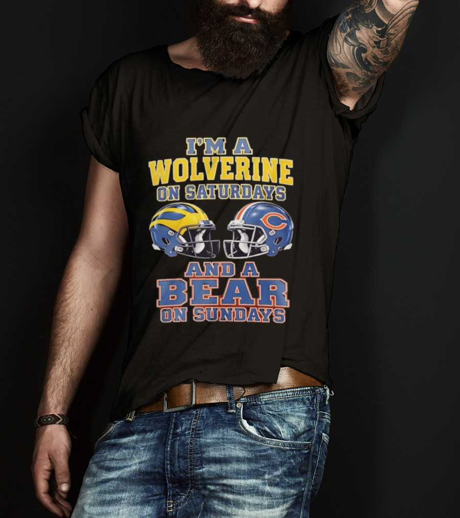 I'm A Wolverine On Saturdays And A Bear On Sundays Helmet Rivalry T-Shirt
