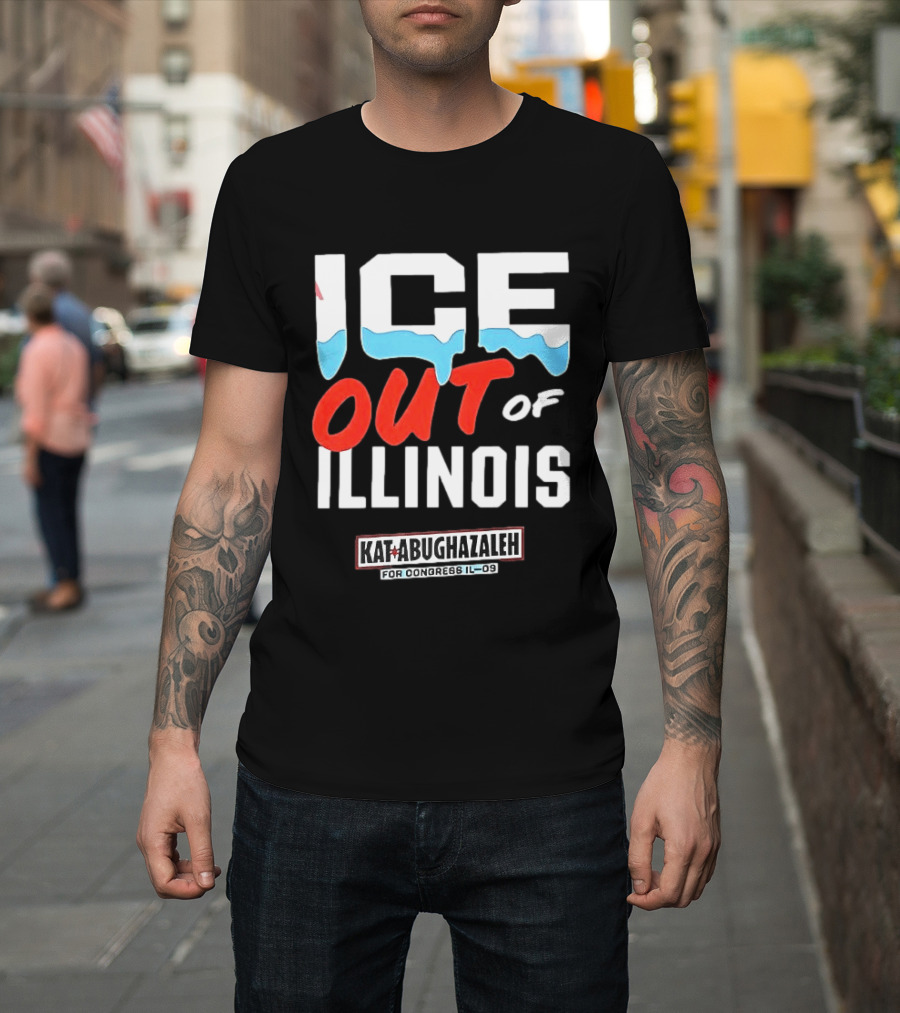 ICE Out Of Illinois Kat Abughazaleh For Congress IL 09 T-Shirt