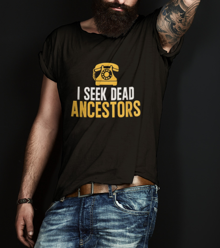 I Seek Dead Ancestors Yellow Rotary Telephone T-Shirt