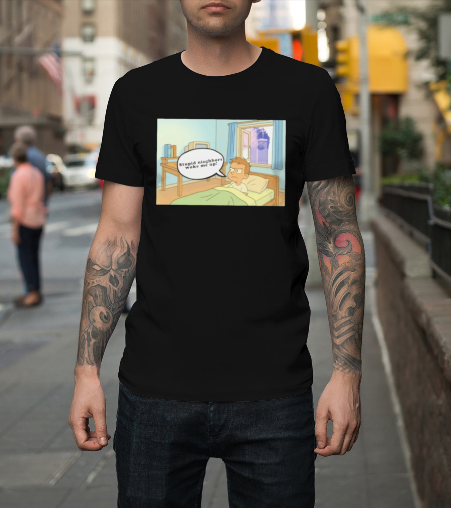 Stupid Neighbors Woke Me Up Cartoon Bedroom Scene T-Shirt