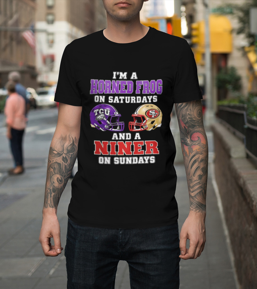Horned Frog On Saturdays Niner On Sundays TCU Vs 49ers Helmets T-Shirt