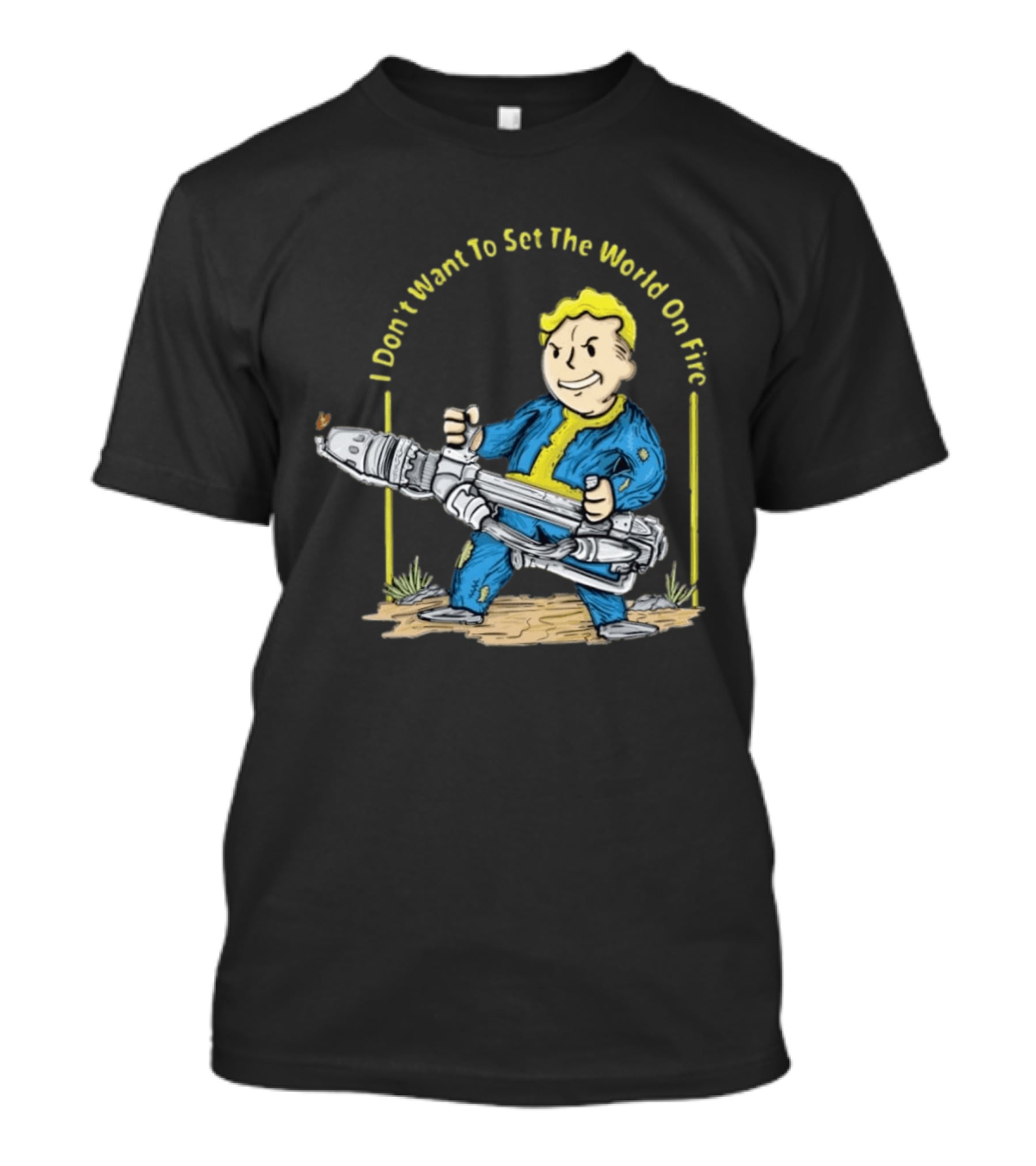 Fallout Vault Boy I Don't Want To Set The World On Fire Vintage Gaming T-Shirt