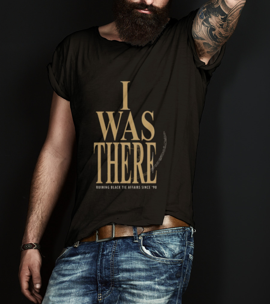 Garth Brooks Blame It All On My Roots The Arena Tour I Was There Ruining Black Tie Affairs Since '90 T-Shirt