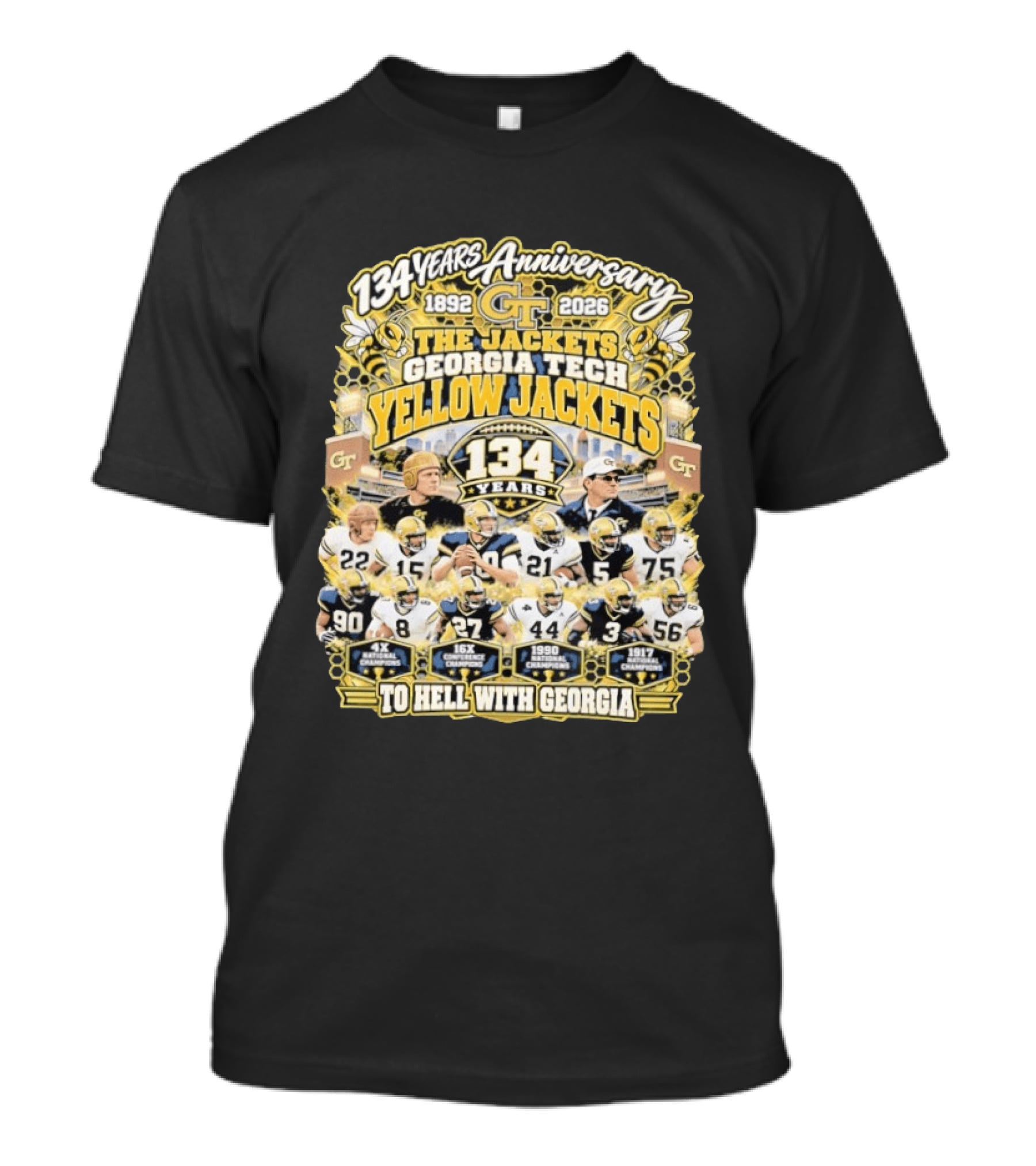 Georgia Tech Yellow Jackets 134 Years Anniversary 1892 2026 To Hell With Georgia Football Champions T-Shirt