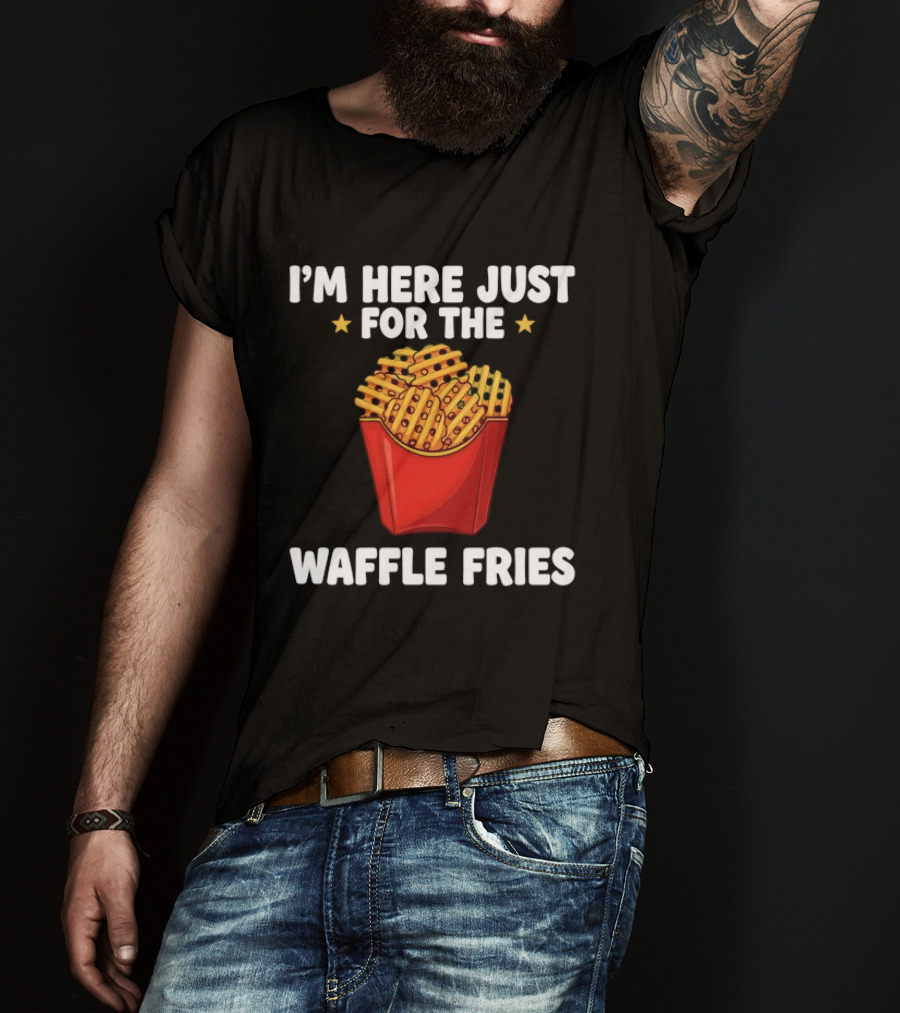 I'm Here Just For The Waffle Fries French Fry Box T-Shirt