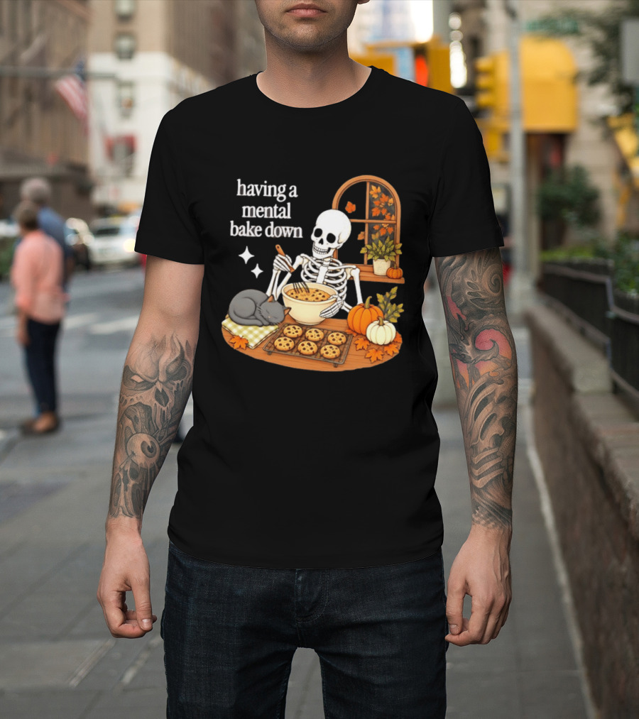 Having A Mental Bake Down Skeleton Baking With Cat And Pumpkins T-Shirt