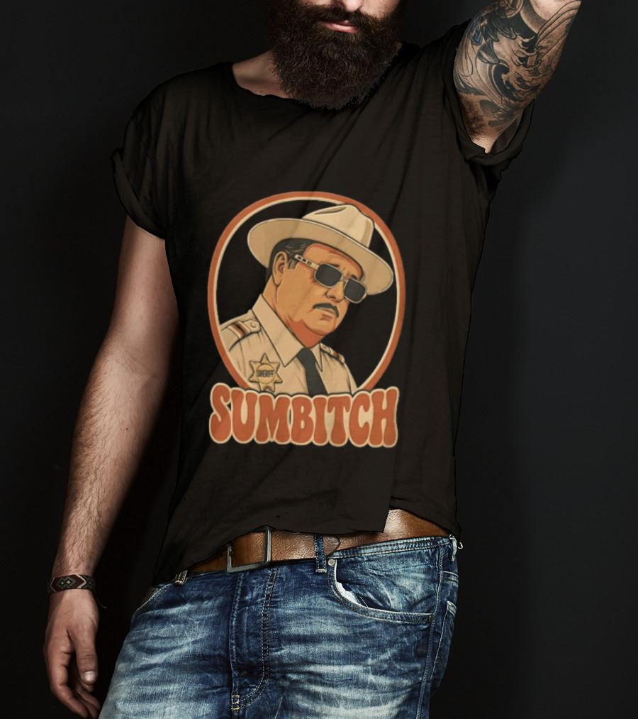 Sumbitch Sheriff Sunglasses Hat Cartoon T-Shirt