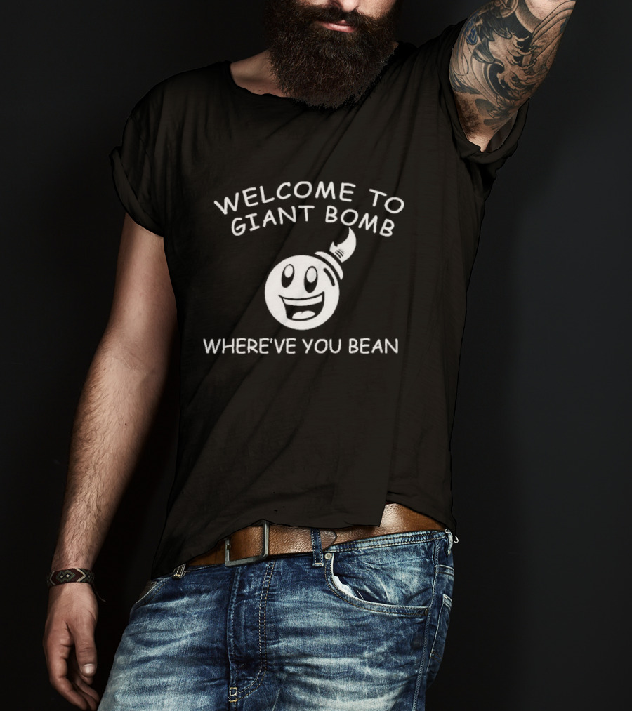Welcome To Giant Bomb Where've You Bean Smiling Cartoon Bomb T-Shirt