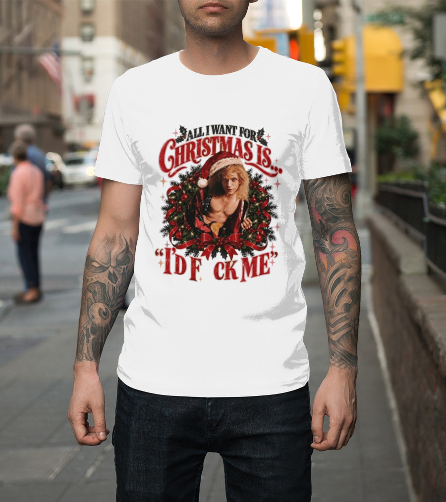 All I Want For Christmas Is I'd Fck Me Santa Hat Wreath Bow T-Shirt