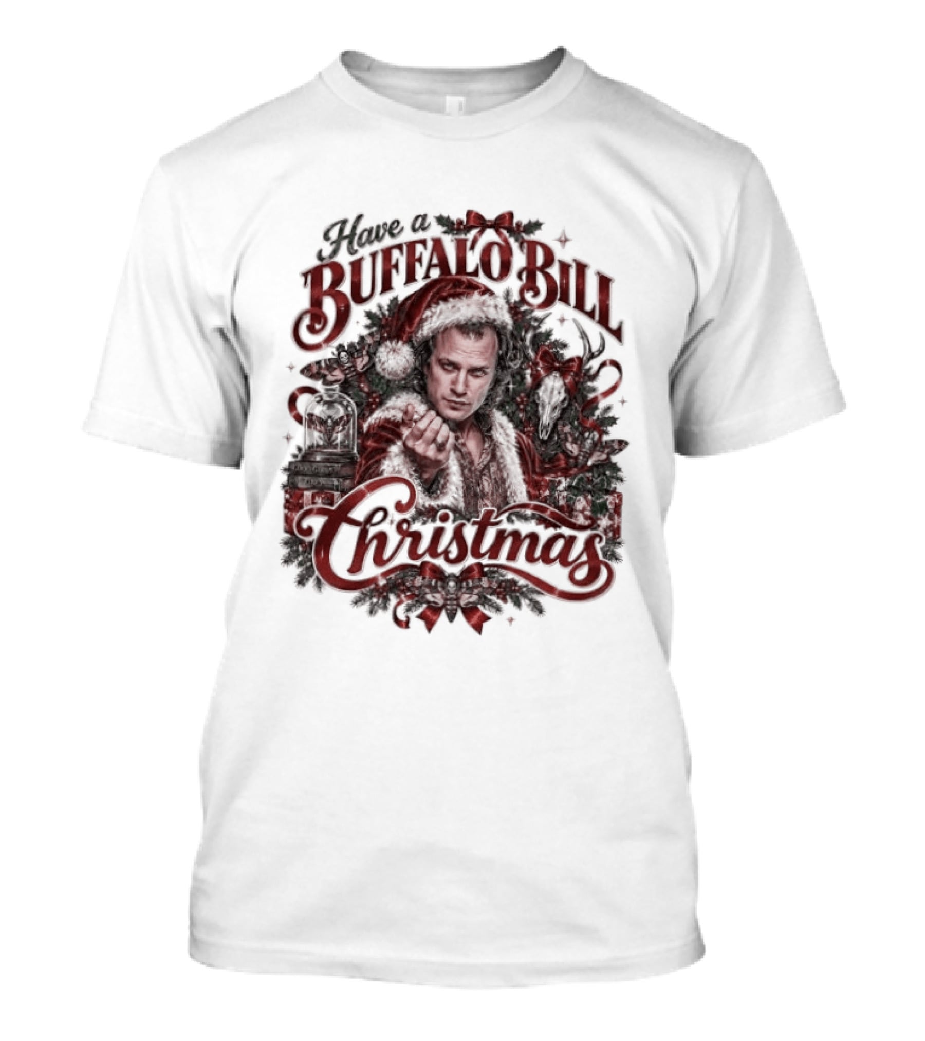 Have A Buffalo Bill Christmas Hannibal Silence Of The Lambs T-Shirt