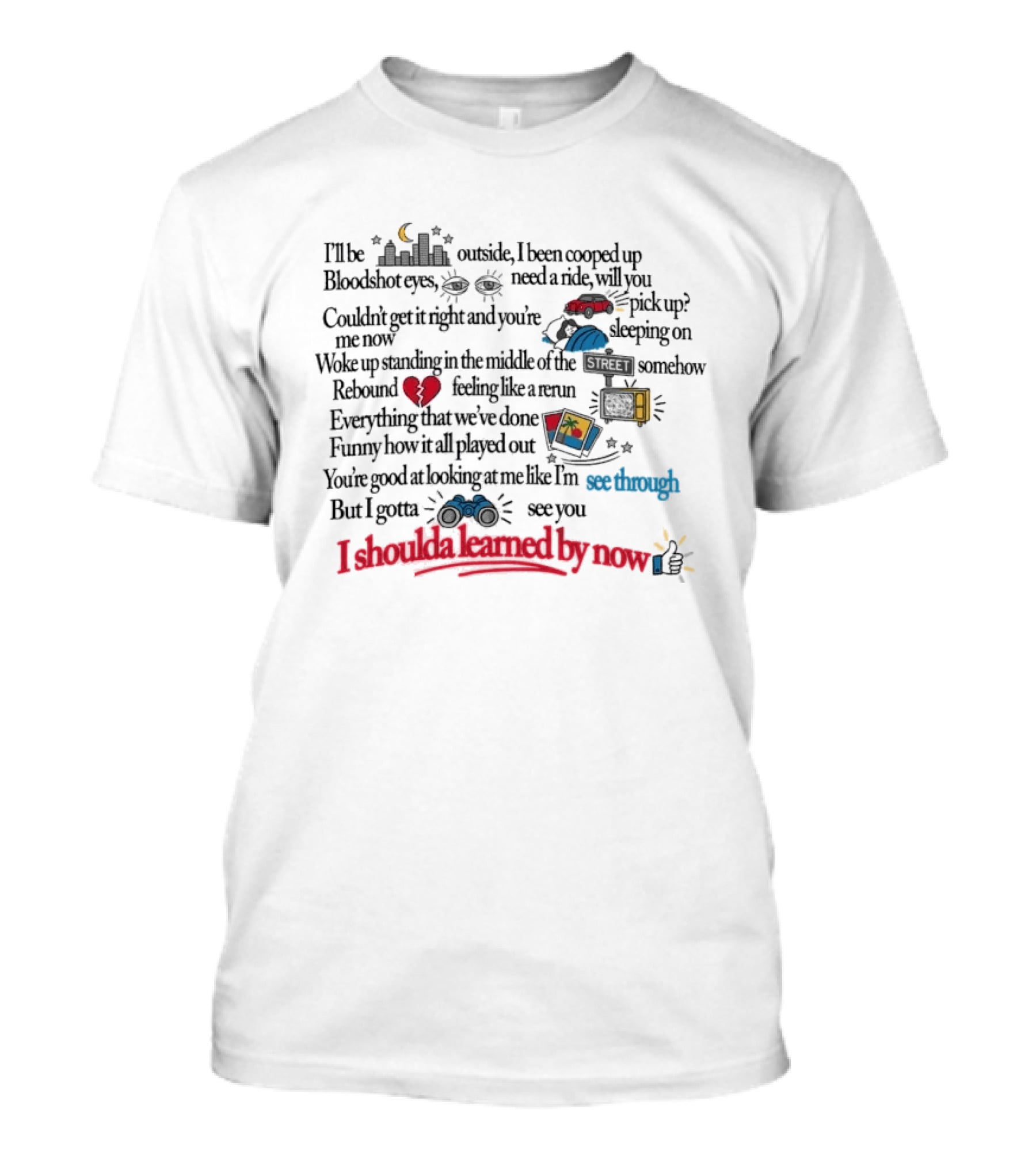 The Band Camino See Through Lyric Text With Heart And Sun Illustrations T-Shirt