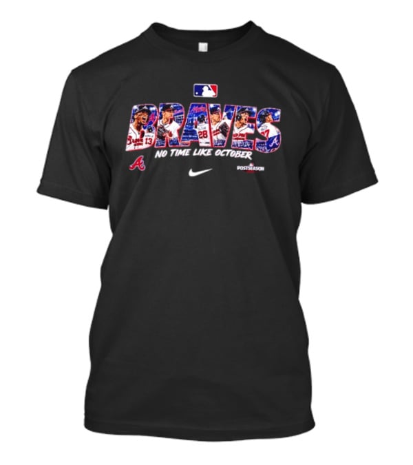 Braves No Time Like October Postseason MLB Nike T-Shirt