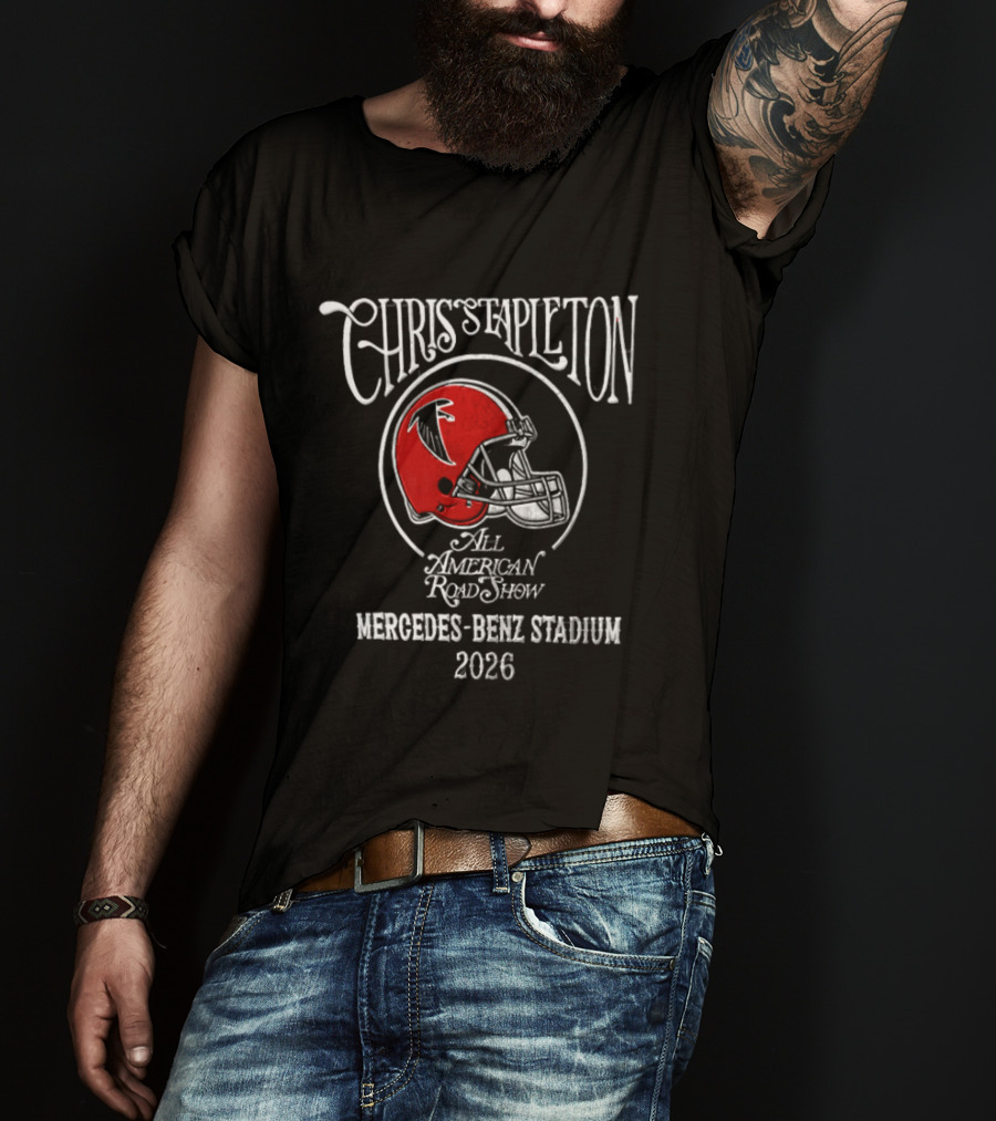 Chris Stapleton All American Road Show Atlanta Falcons Mercedes Benz Stadium 2026 T-Shirt