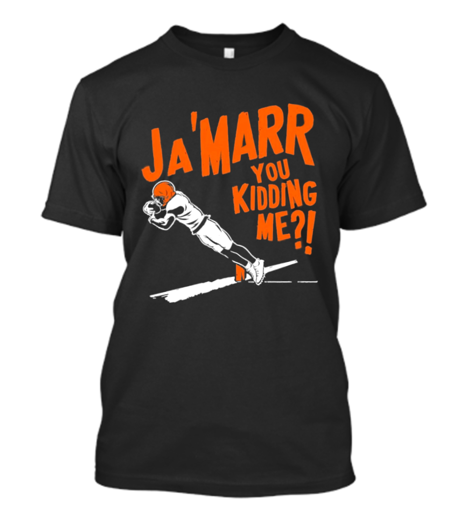 Ja'Marr You Kidding Me Cincinnati Bengals Catch T-Shirt
