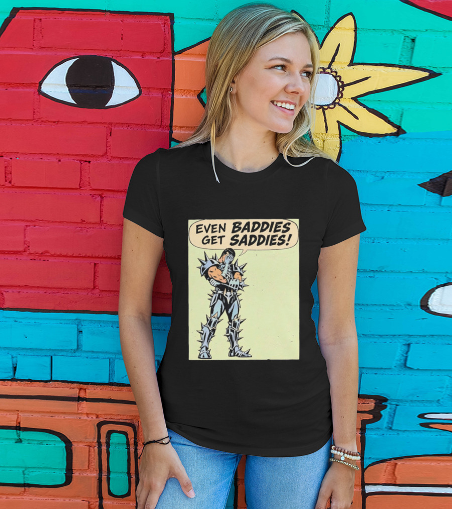 Even Baddies Get Saddies Comic Spiky Armor Rugged T-Shirt