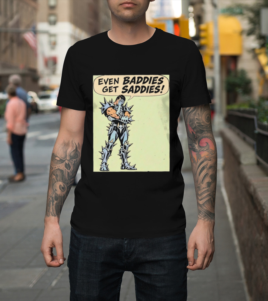 Even Baddies Get Saddies Comic Spiky Armor Rugged T-Shirt