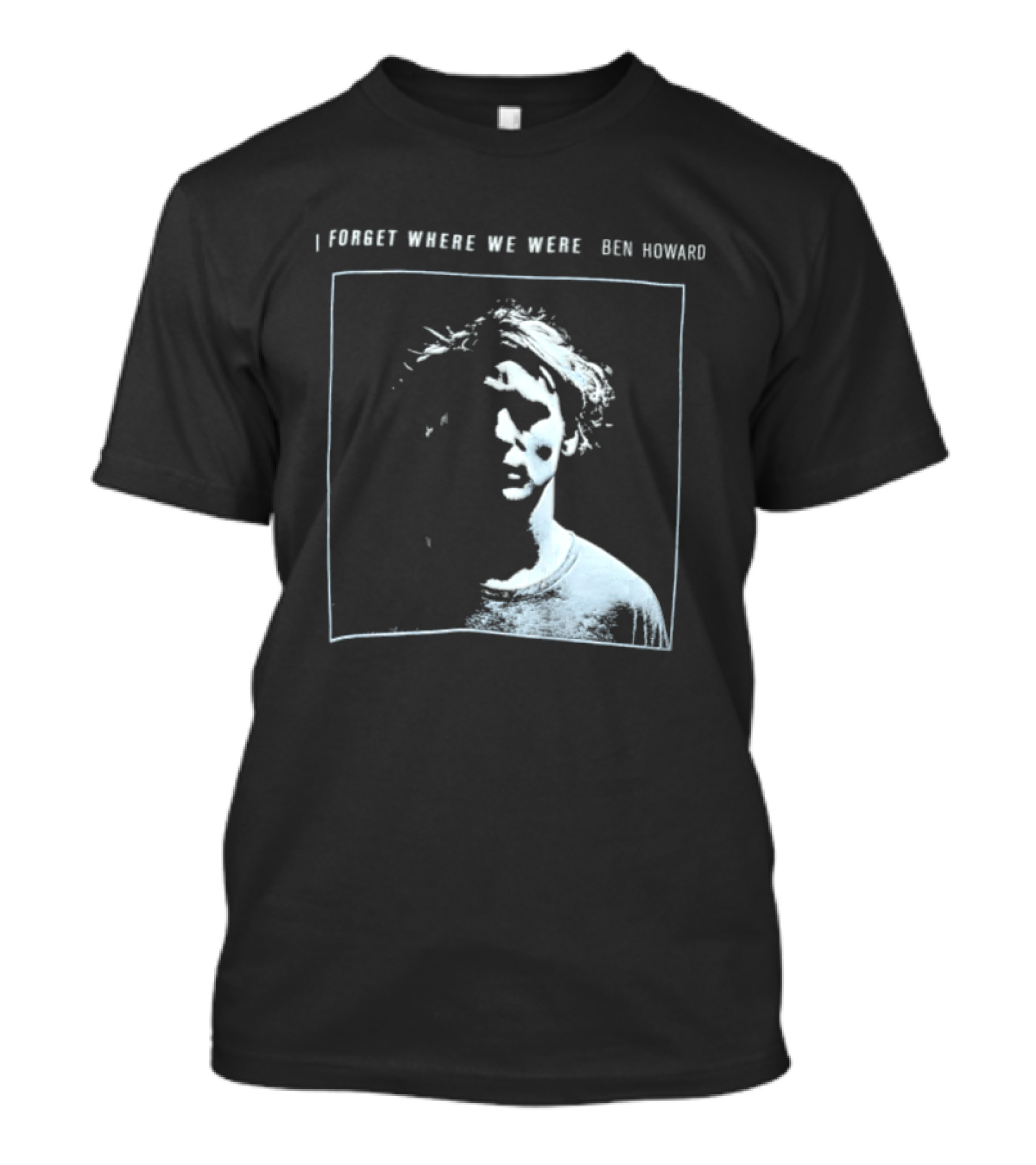 I Forget Where We Were Ben Howard Black White Photo T-Shirt