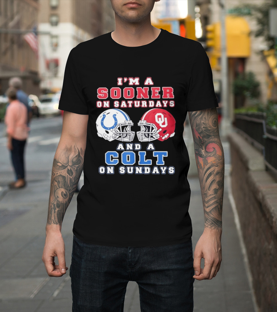 I'm A Sooner On Saturdays And A Colt On Sundays Football Helmets T-Shirt