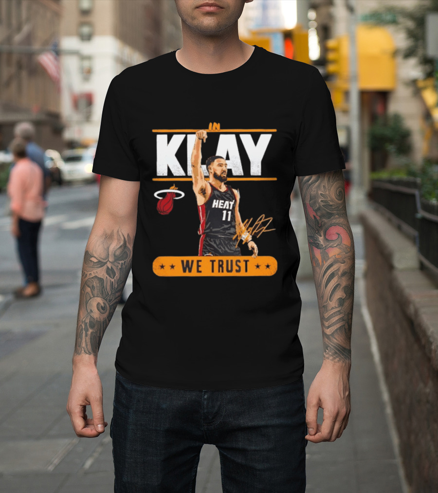 In Klay Miami Heat 11 We Trust T-Shirt