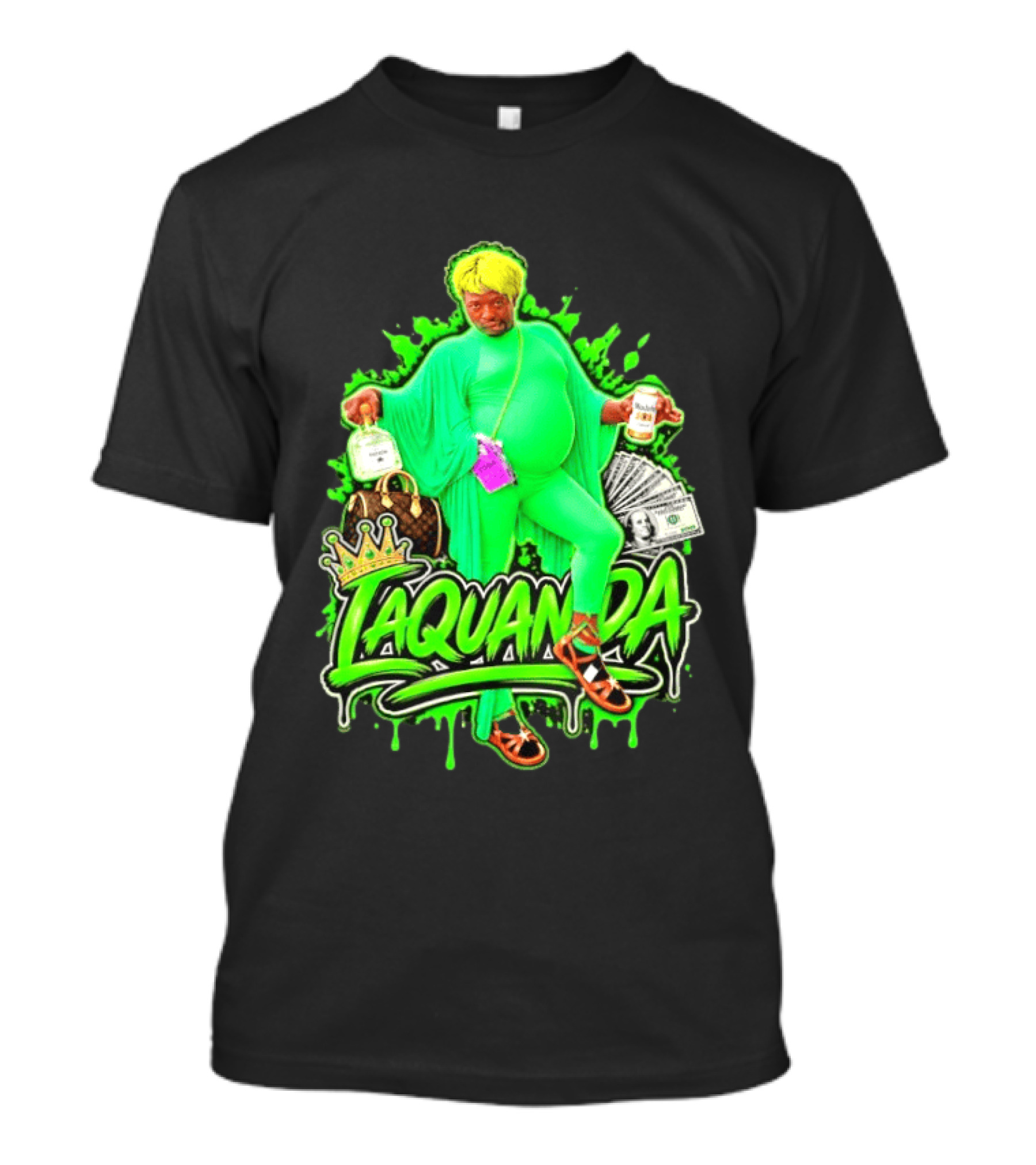 Laquanda Crown Cash And Drink Camo Green Style Badass T-Shirt
