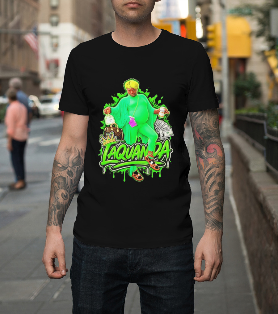 Laquanda Crown Cash And Drink Camo Green Style Badass T-Shirt