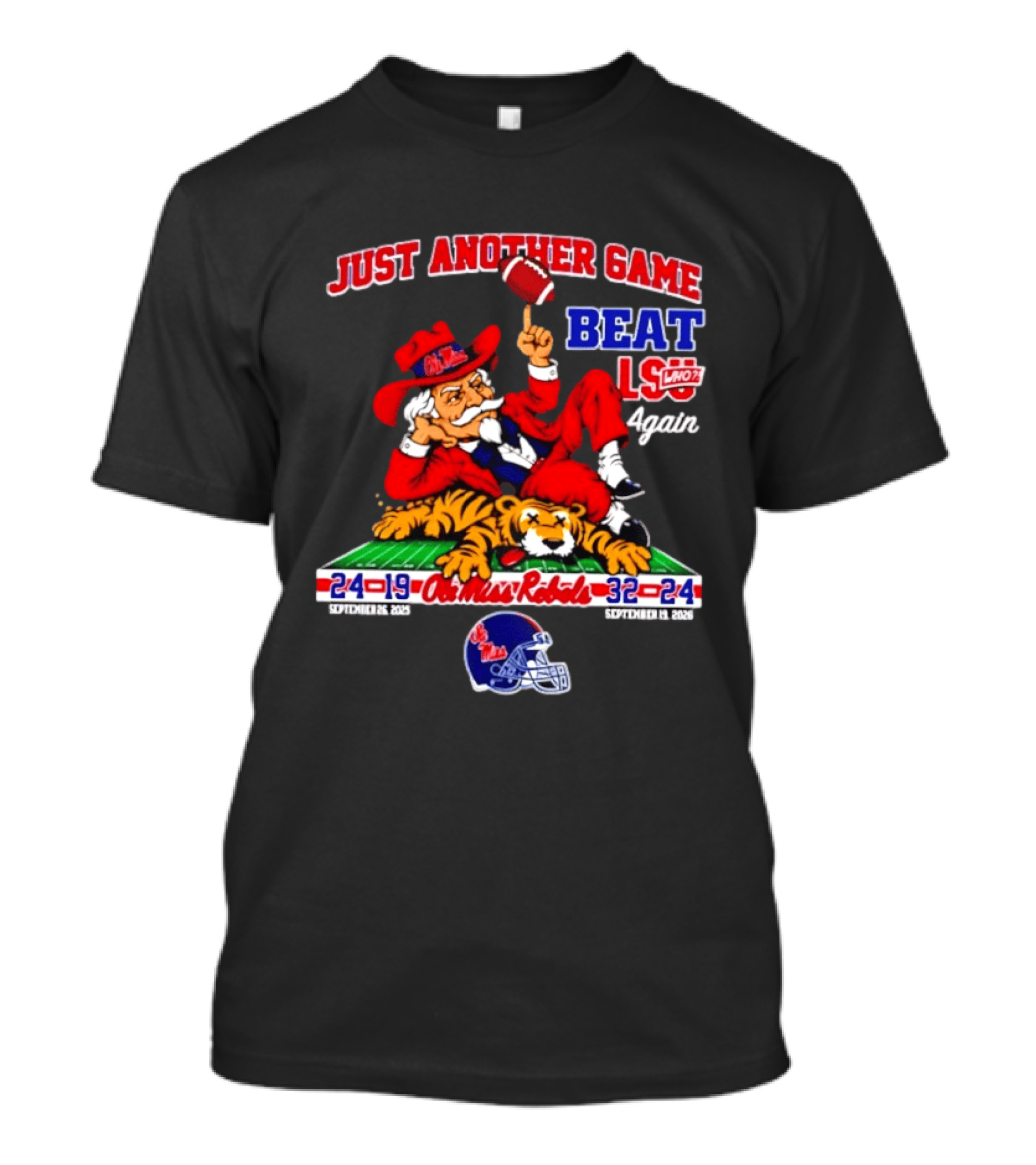 Just Another Game Beat LSU Again Ole Miss Rebels Victory September 30 2023 T-Shirt