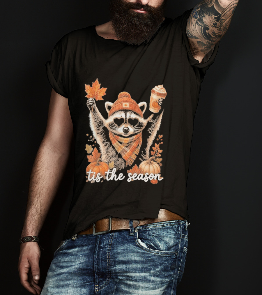 Tis The Season Raccoon With Fall Pumpkin Coffee And Autumn Leaves T-Shirt