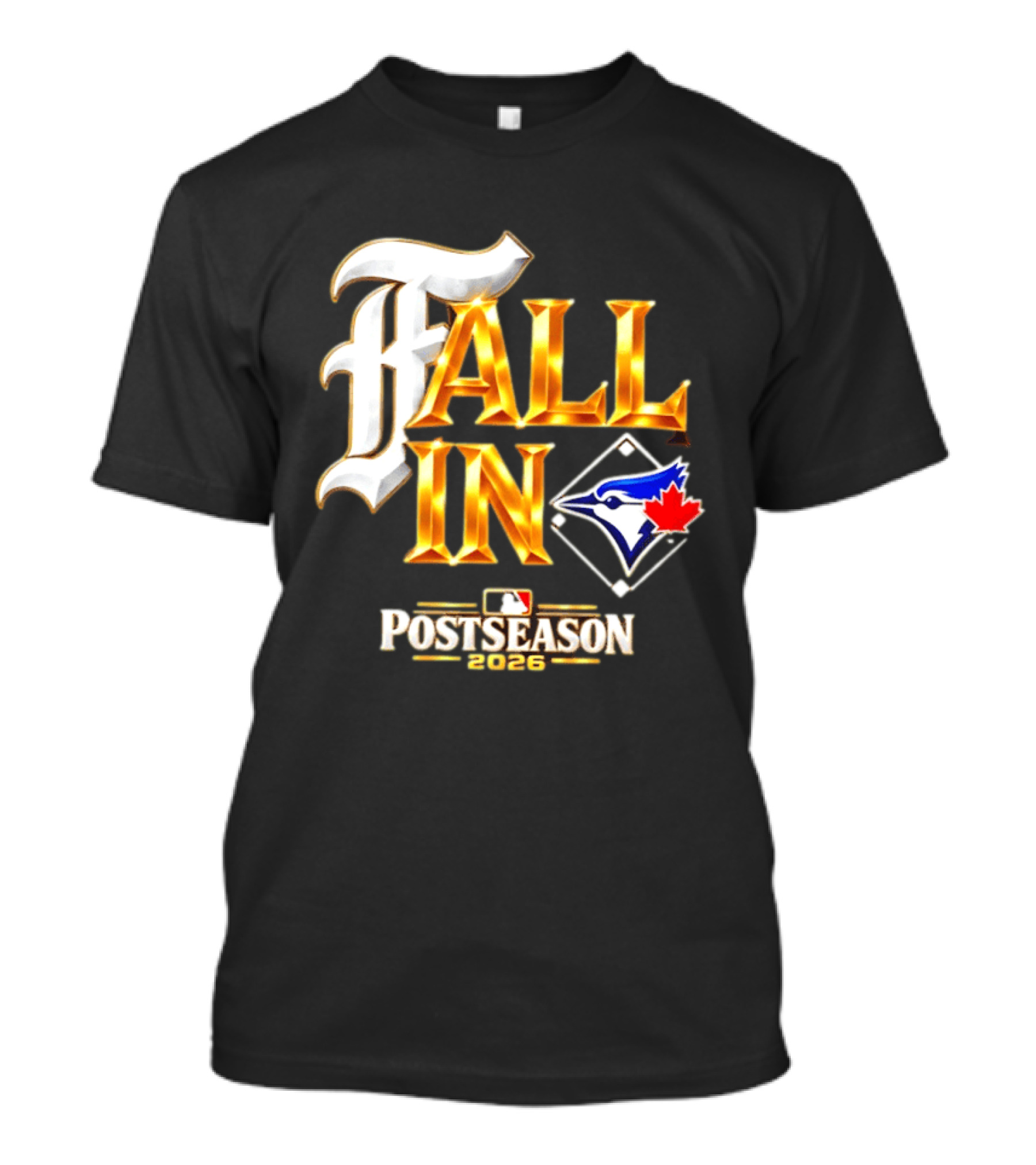 Fall In Toronto Blue Jays 2026 MLB Postseason T-Shirt