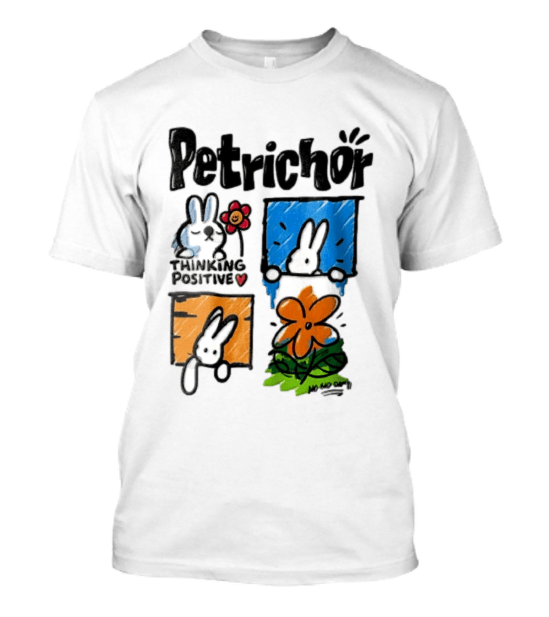 Petrichor Thinking Positive No Bad Day Bunny And Flowers T-Shirt
