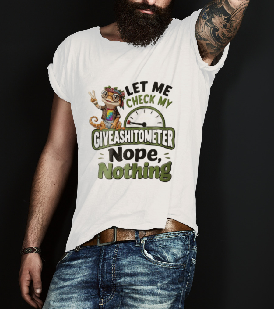 LET ME Check MY Giveashitometer Nope Nothing Cartoon Gecko Peace Sign T-Shirt