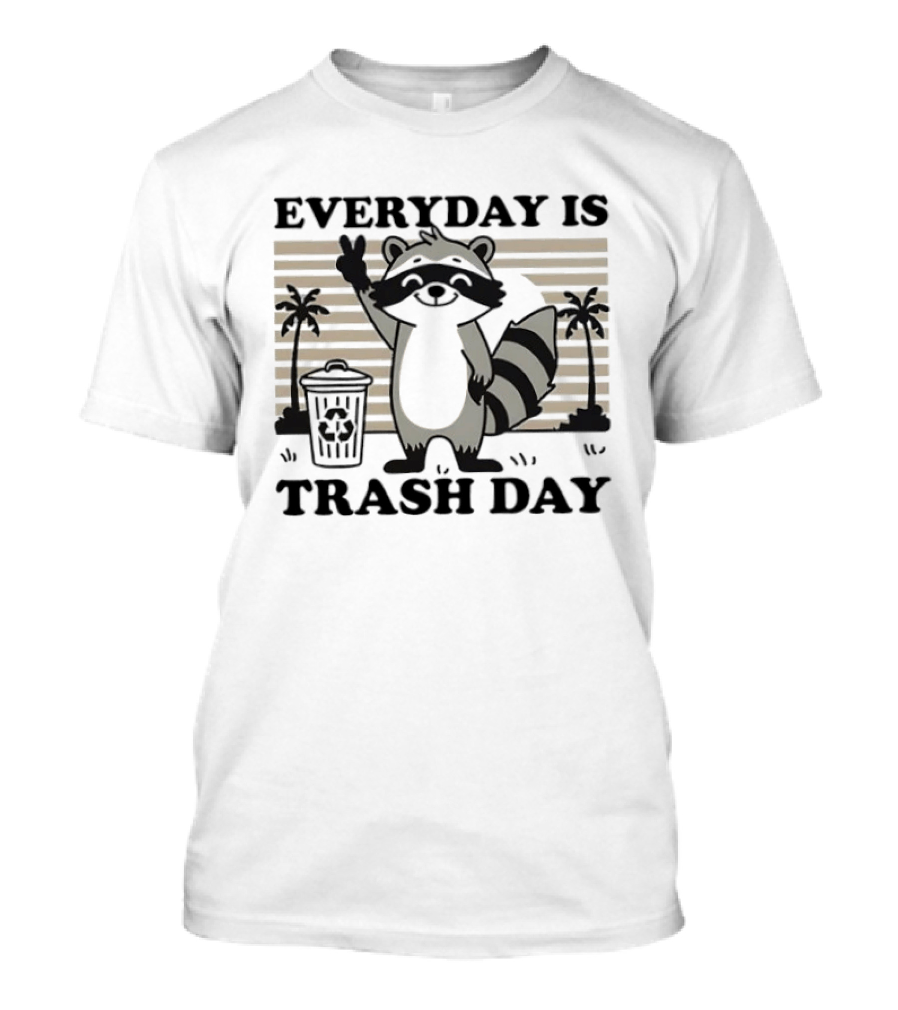 EVERYDAY IS TRASH DAY Raccoon Peace Sign With Palm Trees T-Shirt