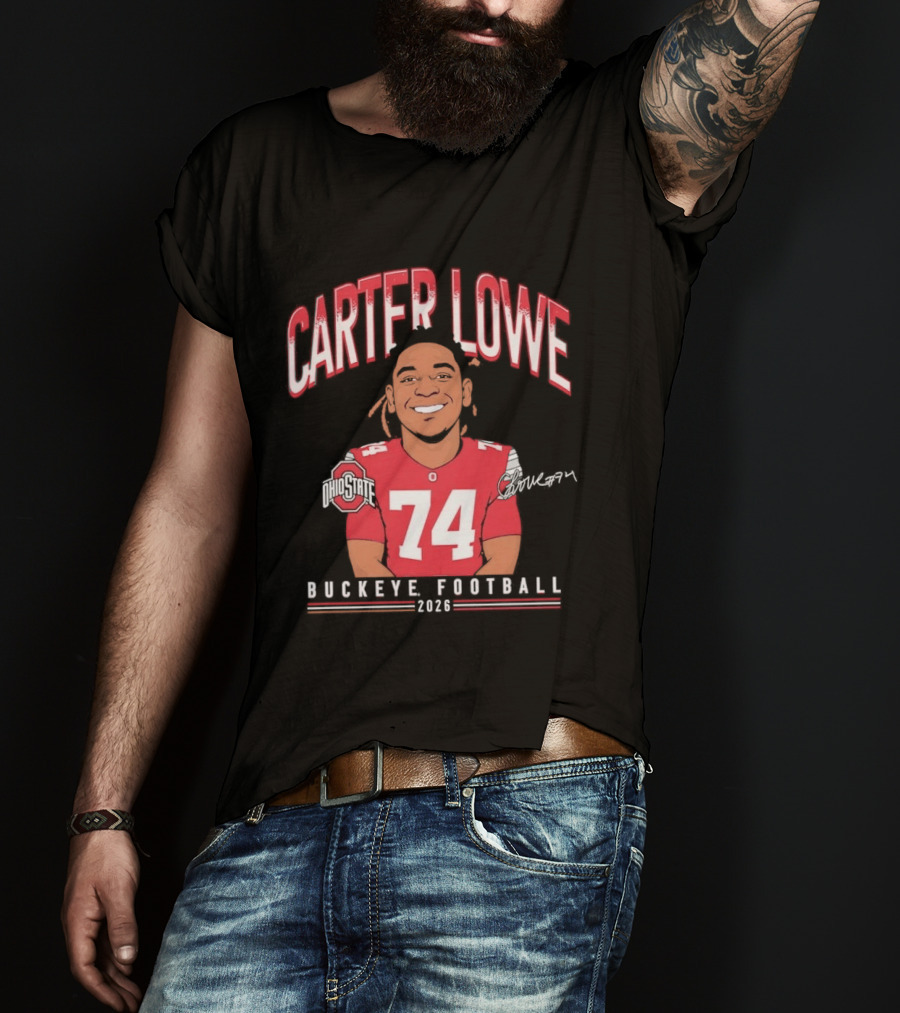Carter Lowe 74 Ohio State Buckeye Football 2025 T-Shirt